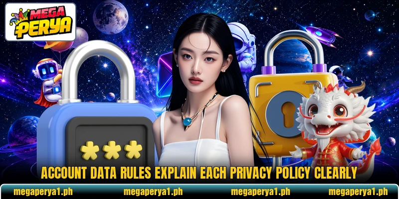 Account data rules explain each privacy policy clearly