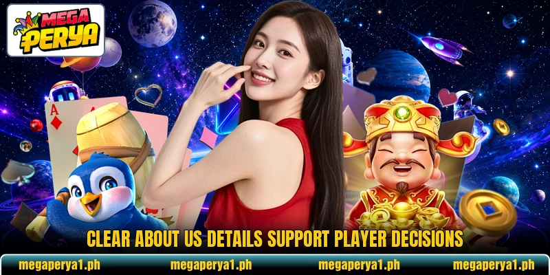 Clear about us details support player decisions Clear about us details support player decisions