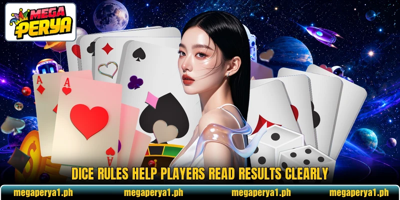 Dice rules help players read results clearly Dice rules help players read results clearly