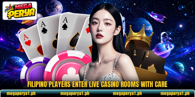 Filipino players enter live casino rooms with care Filipino players enter live casino rooms with care