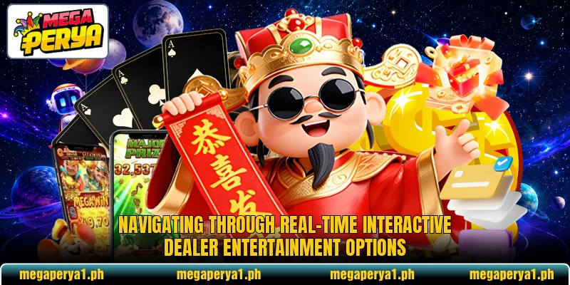 Navigating through real-time interactive dealer entertainment options Navigating through real-time interactive dealer entertainment options