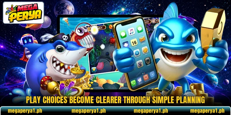 Play choices become clearer through simple planning Play choices become clearer through simple planning