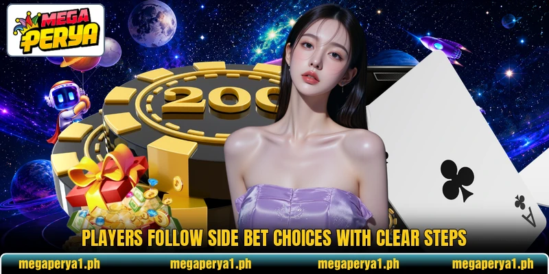 Players follow side bet choices with clear steps Players follow side bet choices with clear steps