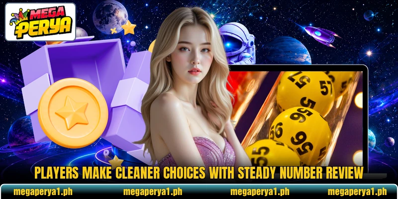 Players make cleaner choices with steady number review Players make cleaner choices with steady number review